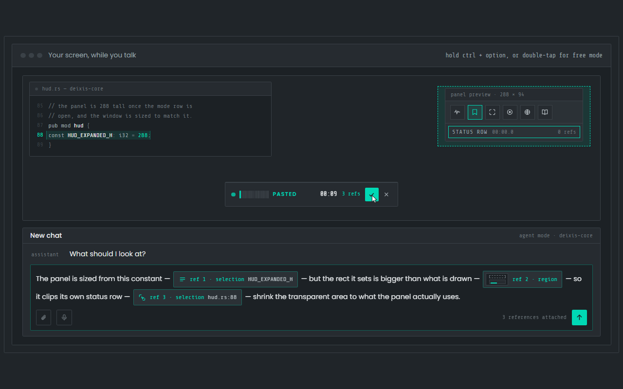 The Deixis panel tethered to the caret in a code editor, listening, with the Mac's Ctrl+Option chord